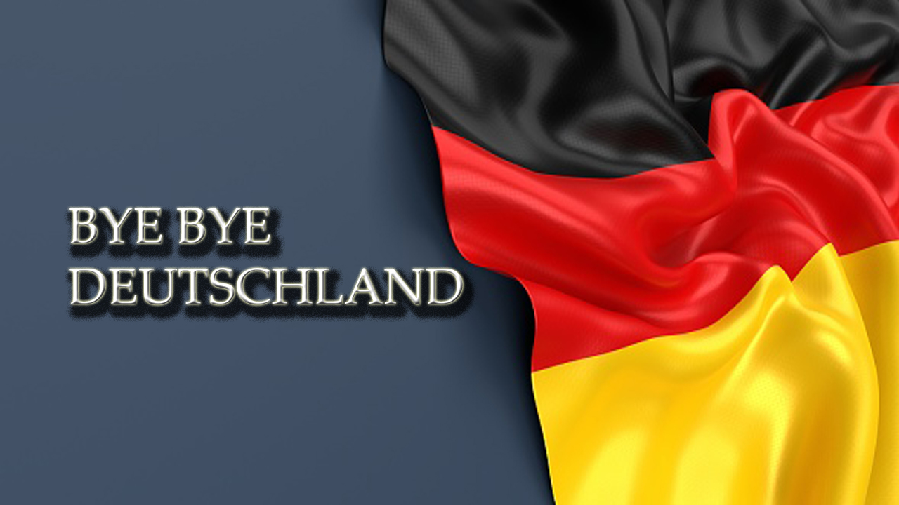 Bye Bye Deutschland